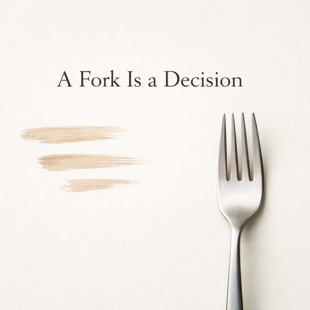 A Fork Is a Decision