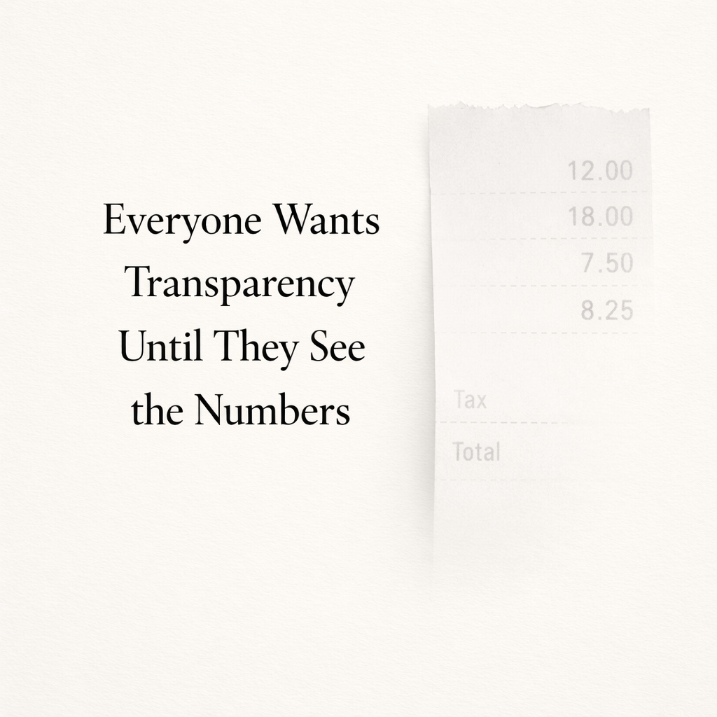 Everyone Wants Transparency Until They See the Numbers