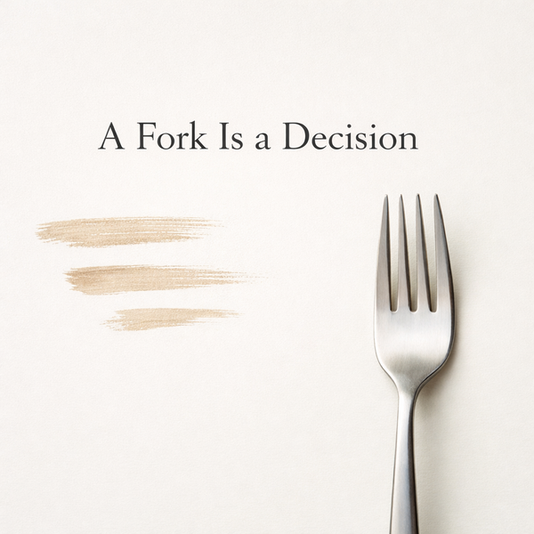 A Fork Is a Decision